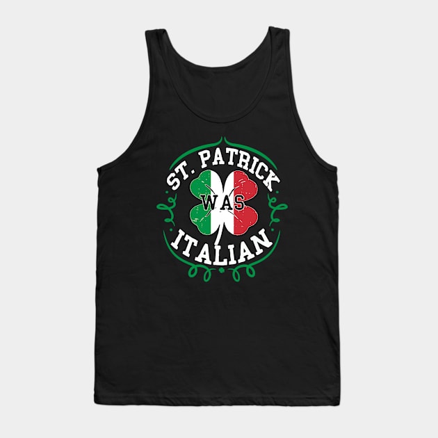 st patricks day was italian Tank Top by Bagshaw Gravity